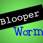 Blooper Worm